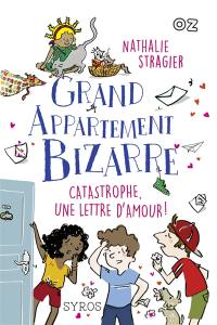 Grand appartement bizarre. Catastrophe, une lettre d'amour !