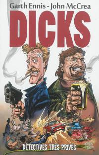 Dicks. Vol. 1. Détectives très privés