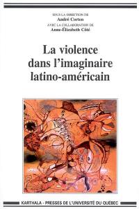 La violence dans l'imaginaire latino-américain