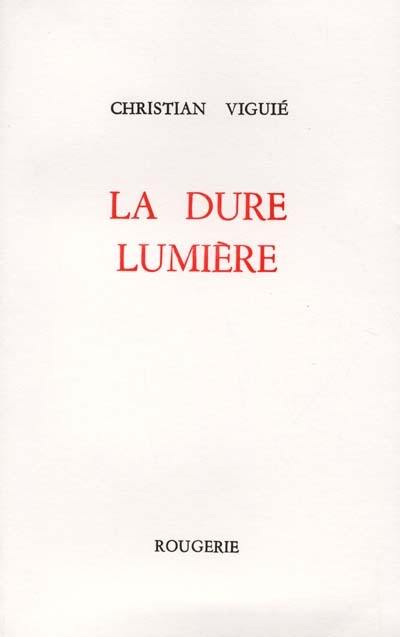 La dure lumière