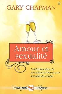 Amour et sexualité : contribuer dans le quotidien à l'harmonie sexuelle du couple