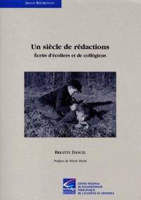 Un siècle de rédactions : écrits d'écoliers et de collégiens