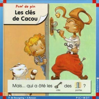 Pom' de pin. Vol. 1999. Les clés de Cacou