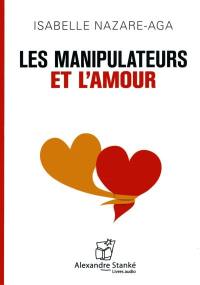 Les manipulateurs et l'amour