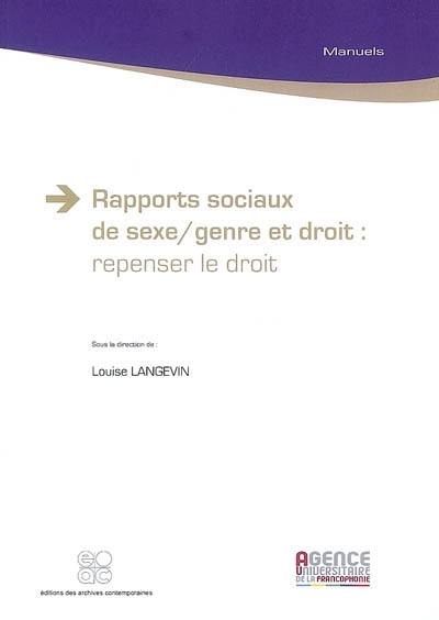 Rapports sociaux de sexe-genre et droit : repenser le droit