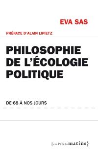 Philosophie de l'écologie politique : de 68 à nos jours