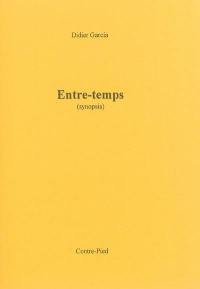 Entre-temps : synopsis