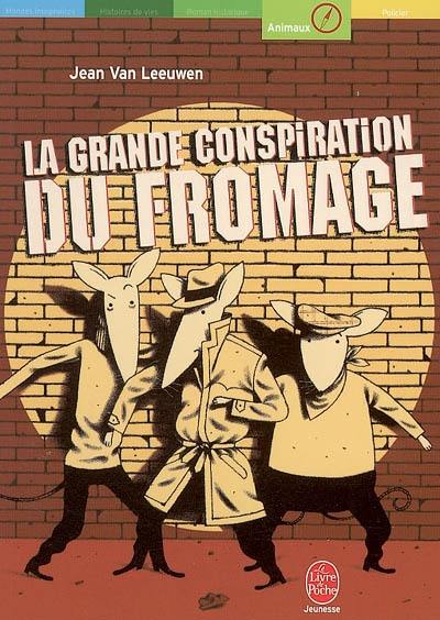 La grande conspiration du fromage