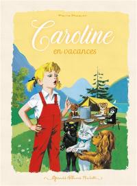 Caroline. Caroline en vacances