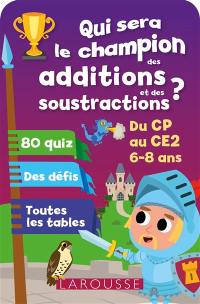 Qui sera le champion ? : additions et soustractions