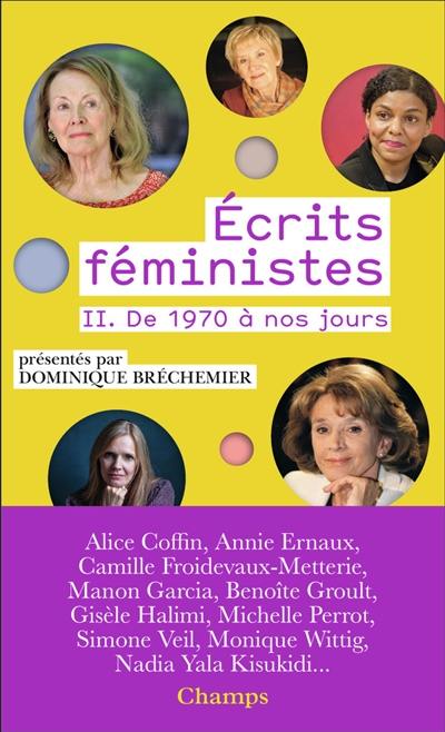 Ecrits féministes. Vol. 2. De 1970 à nos jours