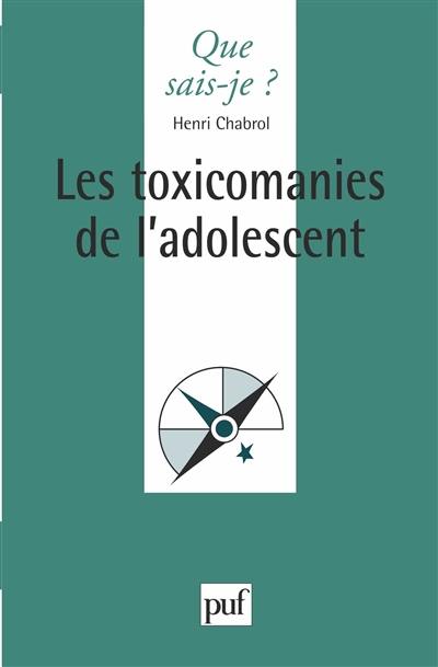 Les toxicomanies de l'adolescent