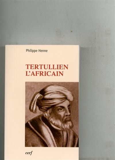 Tertullien, l'Africain