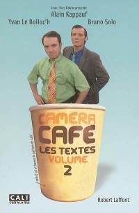 Caméra café. Vol. 2. Les textes