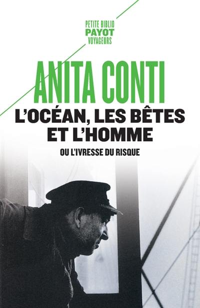 L'océan, les bêtes et l'homme ou L'ivresse du risque