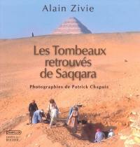 Les tombeaux retrouvés de Saqqara