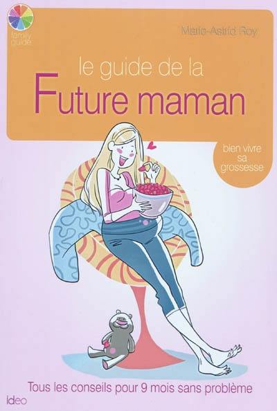 Le guide de la future maman