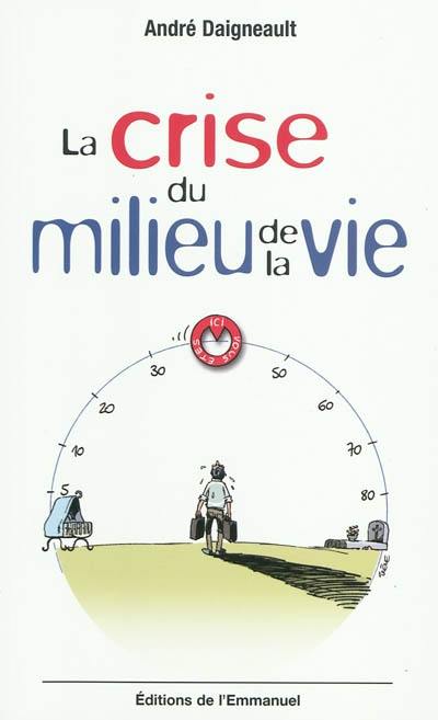 La crise du milieu de la vie : une chance à saisir