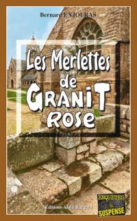 Les merlettes de granit rose