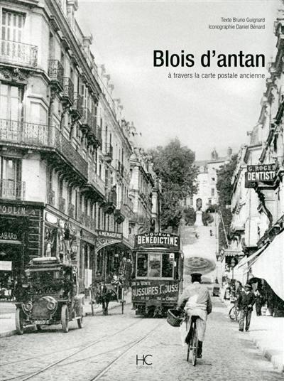 Blois d'antan à travers la carte postale ancienne