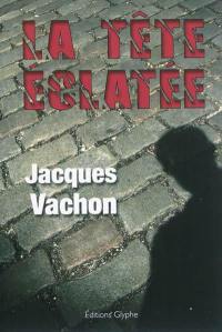 La tête éclatée