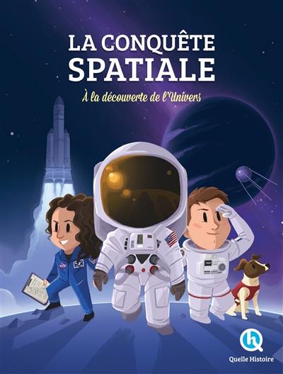 La conquête spatiale : à la découverte de l'Univers