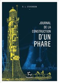 Journal de la construction d'un phare