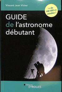 Guide de l'astronome débutant