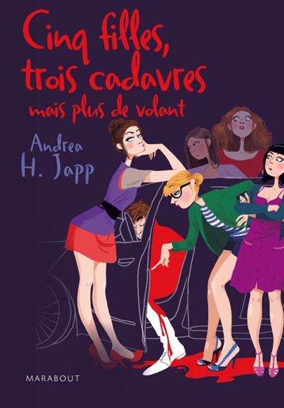 Cinq filles, trois cadavres, mais plus de volant