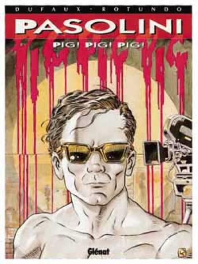 Pasolini : pig ! pig ! pig !