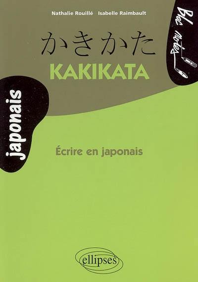 Kakikata : écrire en japonais