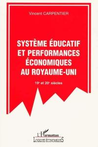 Système éducatif et performances économiques au Royaume-Uni : 19e et 20e siècles