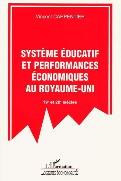 Système éducatif et performances économiques au Royaume-Uni : 19e et 20e siècles