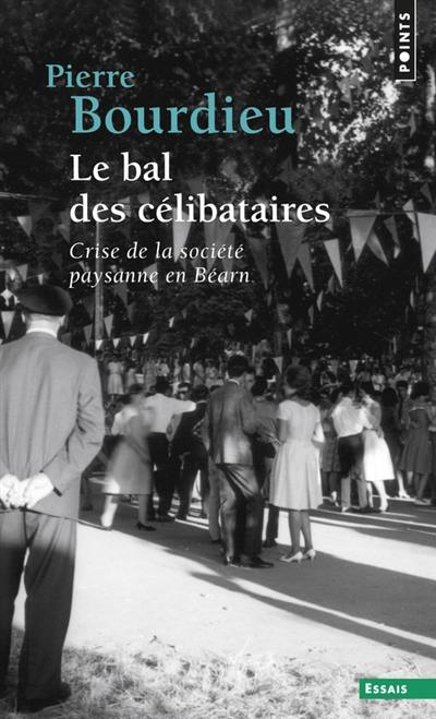 Le bal des célibataires : crise de la société paysanne en Béarn