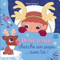 Petit renne cherche son papa... avec toi !