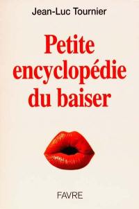 Petite encyclopédie du baiser