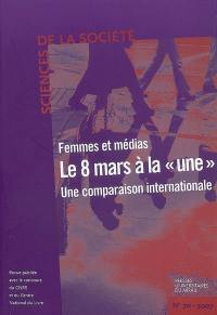 Sciences de la société, n° 70. Le 8 mars à la une : femmes et médias : une comparaison internationale