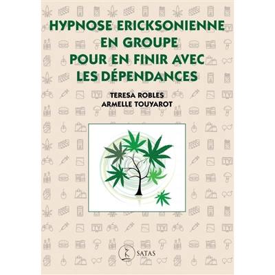 Hypnose ericksonienne en groupe pour en finir avec les dépendances