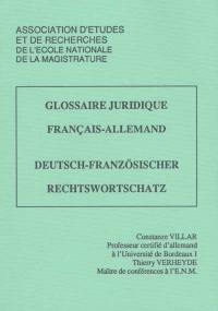 Glossaire juridique français-allemand. Deutsch-französischer rechtswortschatz