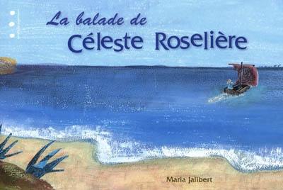 La balade de Céleste Roselière