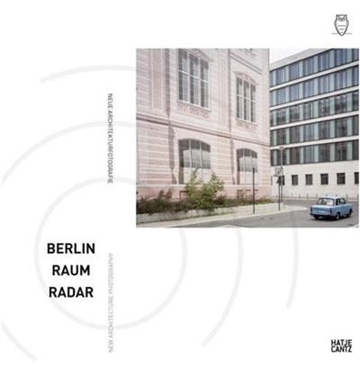 Berlin Raum Radar New Architecture Photography