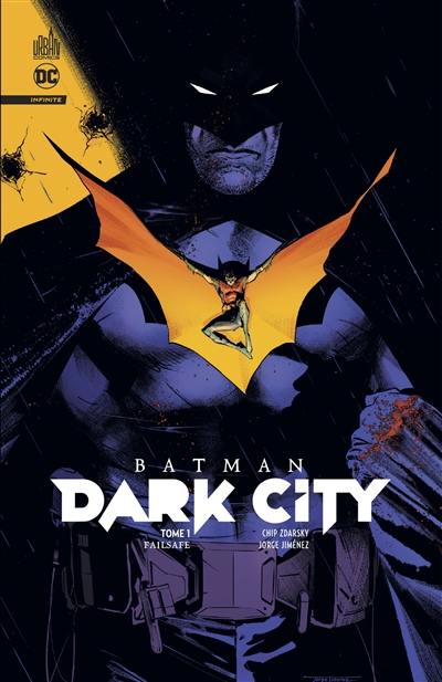 Batman dark city. Vol. 1. Failsafe