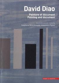 David Diao : peinture et document. David Diao : painting and document