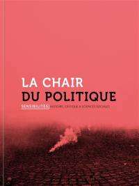 Sensibilités, n° 7. La chair du politique