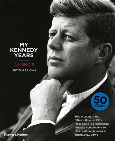 My Kennedy Years : A Memoir