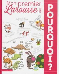 Mon premier Larousse des pourquoi ?