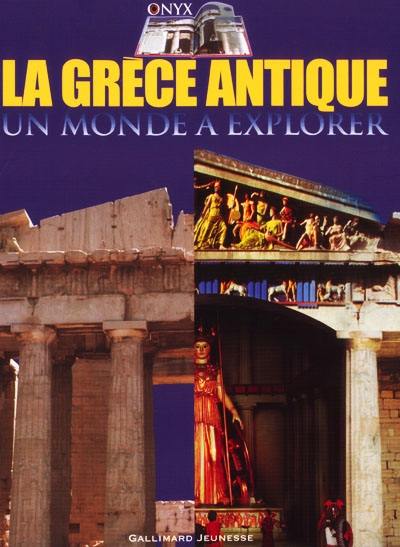 La Grèce antique : un monde à explorer