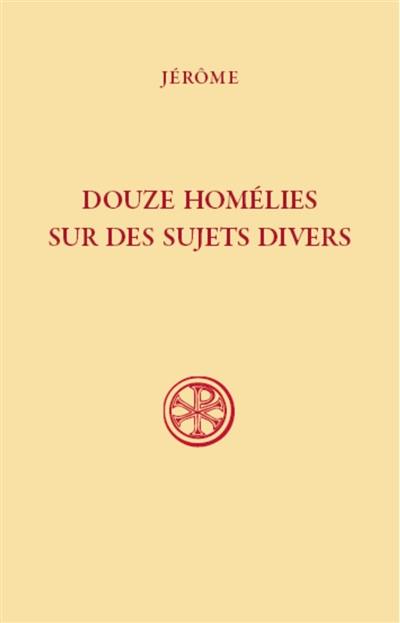 Douze homélies sur des sujets divers