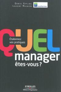 Quel manager êtes-vous ? : étalonnez vos pratiques