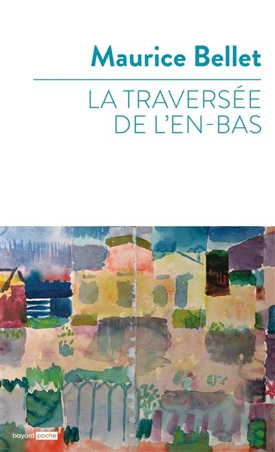 La traversée de l'en-bas